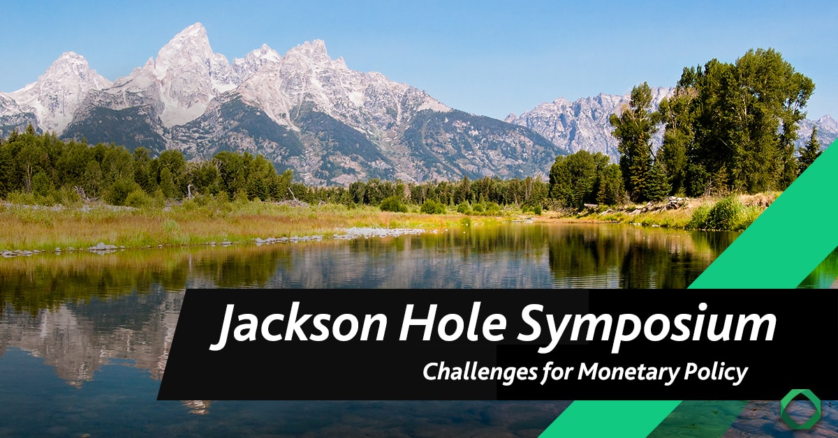 All Eyes on Jackson Hole Economic Symposium